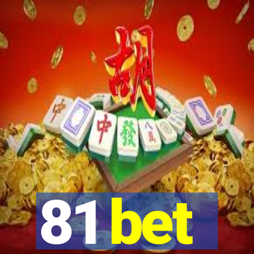 81 bet